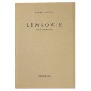 REINFUSS Roman - Łemkowie. Opis etnograficzny. Kraków 1936. Druk. W. L. Anczyca. 8, s. [2], 24. brosz. Odb. z ...