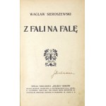 W. Sieroszewski - Z fali na falę. 1909. Dedykacja autora.