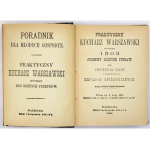 PRAKTYCZNY kucharz warszawski zawierający 1503 przepisy różnych potraw, oraz pieczenia ciast i sporządzania zapasów spiż...