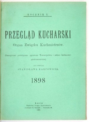 PRZEGLĄD Kucharski. 1898-1901. Komplet wydawniczy!