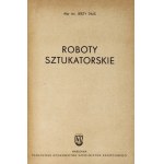 DILIS Jerzy - Roboty sztukatorskie. Warszawa 1961. Państwowe Wydawnictwa Szkolnictwa Zawodowego. 8, s. 382, [2]....