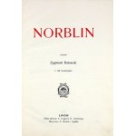 BATOWSKI Zygmunt - Norblin. With 148 illustrations. Lvov 1911: Towarzystwo Nauczycieli Szkół Wyższych. 4, s. [4], 219, [1], ...