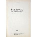 ADEL Kazimierz - Poradnik zegarmistrza. Warschau, 1965, Wyd. Przemysłu Lekkiego i Spożywczego. 8, s. 341, [2]. opr....