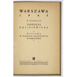 Warszawa 1945 w rysunkach T. Kulisiewicza. Muz. Narodowe, Warszawa 1947.