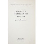 Z. Waliszewski 1897-1936. jugendliche Werke. Muz. Narodowe, Warschau 1964.