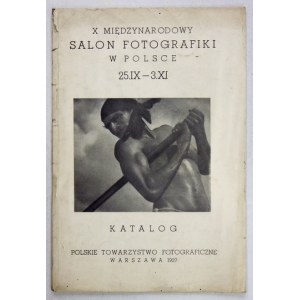 Catalog of the 10th International Salon of Photography in Poland. 1937.