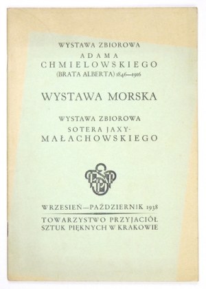 TPSP. Wystawa zbiorowa A. Chmielowskiego (Brata Alberta) 1846-1916 [i in.]. Kraków 1938.