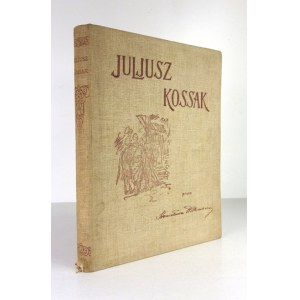 WITKIEWICZ S. - Juliusz Kossak. 260 Zeichnungen im Text. Warschau 1912.