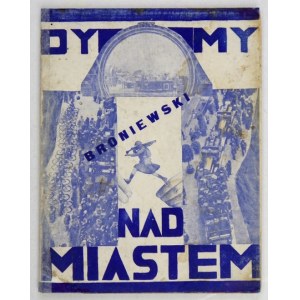 BRONIEWSKI W. - Dymy nad miastem. 1927. Z okładką M. Szczuki.