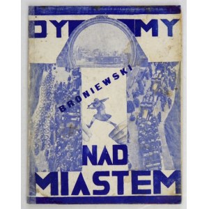 BRONIEWSKI W. - Dymy nad miasta. 1927. mit einem Umschlag von M. Szczuki.