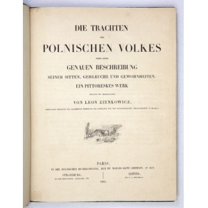 L. ZIENKOWICZ - Die Trachten des polnischen Volkes. 1841. Z 39 barwnymi tablicami strojów regionalnych.