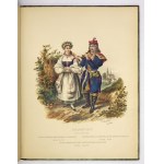 L. ZIENKOWICZ - Die Trachten des polnischen Volkes. 1841. with 39 color plates of regional costumes.