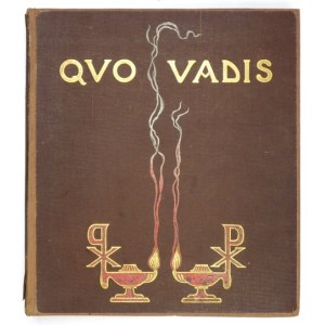 SIENKIEWICZ H. - Quo vadis. 1902. with illustrations by Piotr Stachowicz.