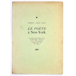 LORCA F. G. - Le poète à New-York. 1948. with illustrations by the author.