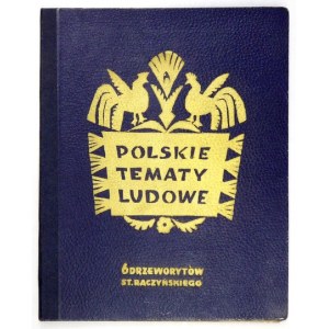 RACZYŃSKI Stanisław - Polnische Volksthemen. 6 Holzschnitte ... [Krakau, Anfang der 1950er Jahre?]. 4, tabl. 6....