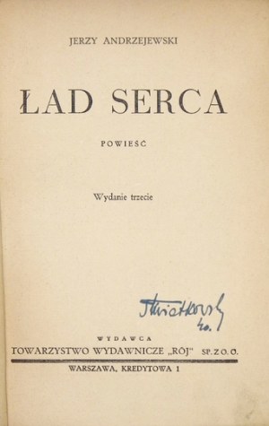 ANDRZEJEWSKI J. – Ład serca. Wyd. III. 1939. Z dedykacją autora.