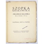BOY-[ZELEÑSKI Tadeusz], [NOSKOWSKI Witold] - The Green Balloon Cracovian Nativity Scene for 1912.Written by Boy &amp;...