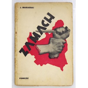 [GIERTYCH Jędrzej]. J. Marianski [pseud.] - Assassination. A novel. Pelplin 1938. published by the author. 8, s. 296....