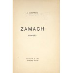 [GIERTYCH Jędrzej]. J. Mariański [pseud.] - Zamach. Powieść. Pelplin 1938. Nakł. autora. 8, s. 296....