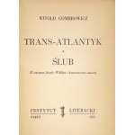 GOMBROWICZ W. - Trans-Atlantyk. Ślub. 1953. Bibliot. Kultury, t. 1. Wyd. I.