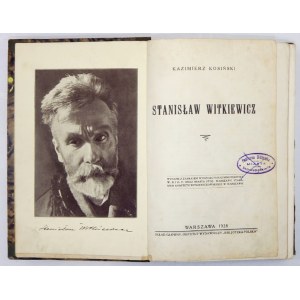 KOSIŃSKI Kazimierz - Stanisław Witkiewicz. Warszawa 1928. Skł. gł. Instytut Wyd. Bibljoteka Polska. 8, s. 542,...