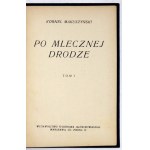 MAKUSZYŃSKI Kornel - Po mlecznej drodze. T. 1-3. Warschau [1928]. Wyd. Tygodnik Illustr. 16d, S. 115; 118; 115....