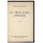 MAKUSZYŃSKI Kornel - Po mlecznej drodze. T. 1-3. Warszawa [1928]. Wyd. Tygodnika Illustr. 16d, s. 115; 118; 115....