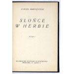 MAKUSZYŃSKI Kornel - Słońce w herbie. T. 1-4. Warszawa [1928]. Wyd. Tygodnika Illustr. 16d, s. 118; 128; 119; 116....