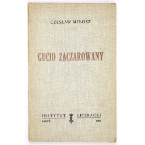 MILLOSZ Czeslaw - Gucio enchanted. 1965. 1st ed.