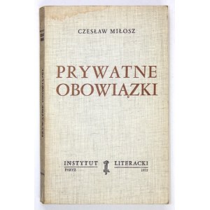MIŁOSZ C. - Prywatne obowiązki. 1971. Pierwsze wyadnie.