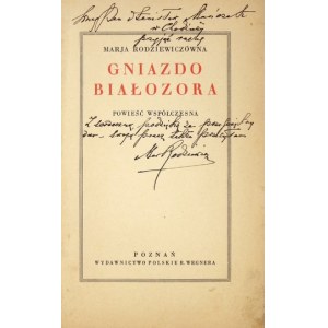 RODZIEWICZÓWNA M. - Gniazdo Białozora. 1931. Z dedykacją autorki.