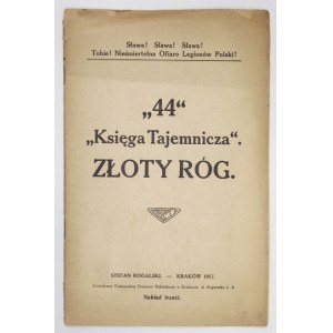 ROGALSKI Stefan - Ruhm! Ruhm! Herrlichkeit! Auf Sie! Unsterbliches Opfer der polnischen Legionen! 44. Mystery Book...
