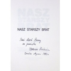 T. Różewicz - Nasz starszy brat. 1992. Z dedykacją autora.