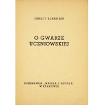 SCHREIBER Ignacy - O gwarze uczniowskiej. Kraków 1939. Księg. Nauka i Sztuka. 16d, s. 28....