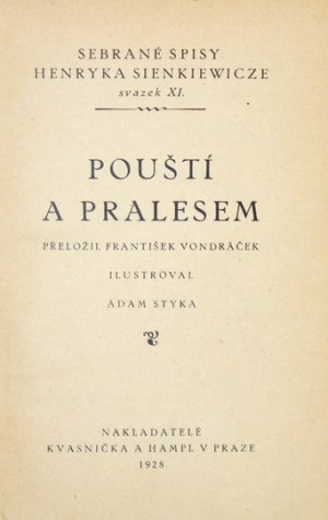 SIENKIEWICZ H. - W pustyni i w puszczy (po czesku, z ilustracjami A. Styki). 1928.