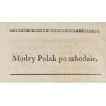 WÓJCICKI Kazimierz Władysław - Przysłowia narodowe, z wyjaśnieniem źrzódła początku,...