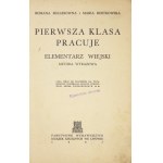 MILLERÓWNA R., ROSTKOWSKA M. - Pierwsza klasa pracuje. Elementarz wiejski z 1937.