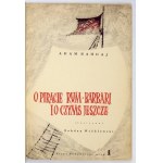 BAHDAJ Adam - O piracie Rum-Barbari i o czymś jeszcze. Ilustrował Bohdan Wróblewski. Warszawa 1965....