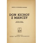 Cervantes M. - Don Kichot z Manczy. 1947. Ilustr. J. M. Szancer.