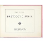 DYNOWSKA Marja - Przygody Cipusia. Warschau et al. 1927. Nakł. Gebether &amp; Wolff. 16d podł., pp. [2],...