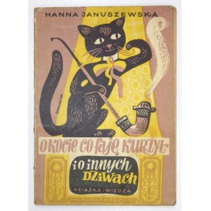 JANUSZEWSKA H, - O kocie co faję kurzył. 1949. Z dedykacją autorki.