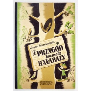 KRZEMIENIECKA Lucyna - Z przygód krasnala Hałabała. Warschau [1948]. Światowid. 8, s. 68, [3]. Opr. oryg.....