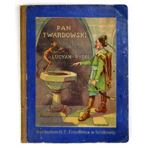 RYDEL Lucyan - Pan Twardowski. A poem in eighteen songs. Kraków 1905; Księg. D. E. Friedlein. 8, pp. 130, [2], VI, [1], ...