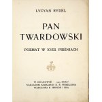 RYDEL Lucyan - Pan Twardowski. A poem in eighteen songs. Kraków 1905; Księg. D. E. Friedlein. 8, pp. 130, [2], VI, [1], ...