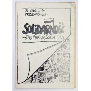 SOLIDARNOŚĆ - 500 pierwszych dni. Scen. [Jan Marek Owsiński], rys. [Jacek Fedorowicz]. B. m. [1984]. 4, s. 16....