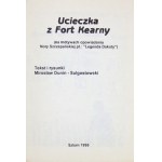 UCIECZKA z Fort Kearny. 1995.