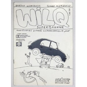 [Nr 1]: Nowy komiks autorów kultowego komiksu pt.: Wilq. [2003]. s. [36].