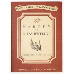 BIELICKI Marian, LAU Jerzy - Narody są nieśmiertelne. Wiersze poetów narodów Azji. Oprac. …. Warszawa 1950....