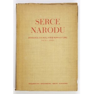 BIELICKI Marian - Serce narodu. Eine Anthologie der polnischen Revolutionsdichtung 1879-1951. zusammengestellt. ... Warschau 1952. herausgegeben von MON....