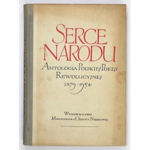 BIELICKI Marian - Serce narodu. Antologia polskiej poezji rewolucyjnej 1879-1954. Oprac. ... Warszawa 1954. Wyd. MON....